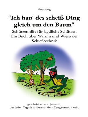 cover image of "Ich hau´ des scheiß Ding gleich um den Baum"